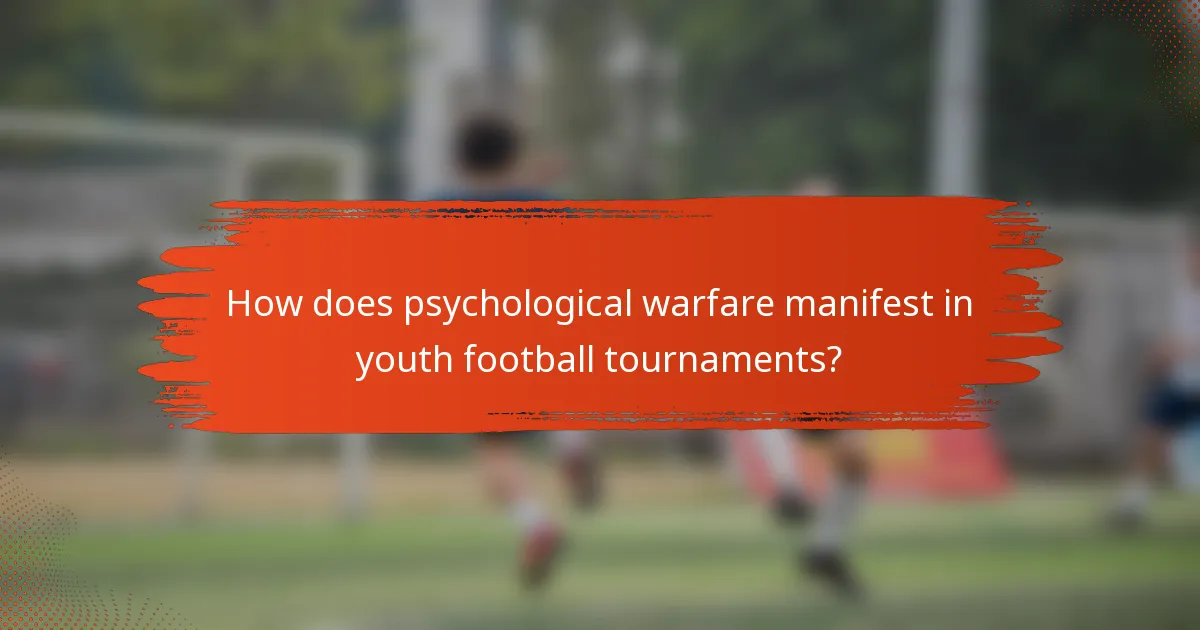 How does psychological warfare manifest in youth football tournaments?